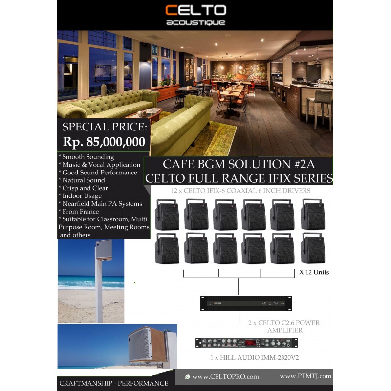 PAKET CAFE BGM SOLUTION #2A . CELTO FULL RANGE IFIX SERIES