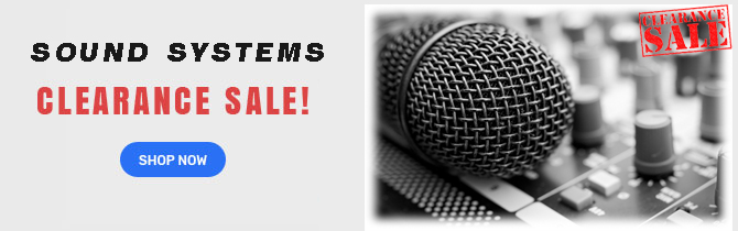 Sound Systems Clearance